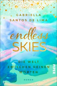 Bild vom Artikel Endless Skies – Die Welt zwischen deinen Worten vom Autor Gabriella Santos de Lima