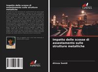 Produktbild: Impatto delle scosse di assestamento sulle strutture metalliche