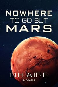 Produktbild: Nowhere to Go But Mars