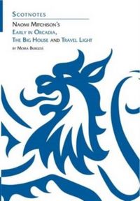 Produktbild: Naomi Mitchison's Early in Orcadia, The Big House and Travel Light