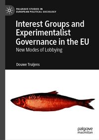 Produktbild: Interest Groups and Experimentalist Governance in the EU