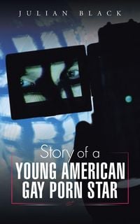 Produktbild: Story of a Young American Gay Porn Star