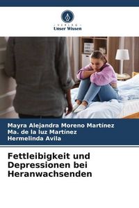 Produktbild: Fettleibigkeit und Depressionen bei Heranwachsenden