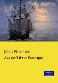 Produktbild: Aus der Bai von Paranagu&aacute;