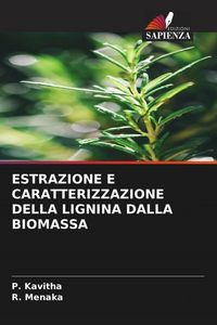 Produktbild: Estrazione E Caratterizzazione Della Lignina Dalla Biomassa