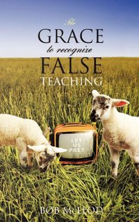 Produktbild: The GRACE to Recognize False Teaching