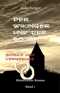 Produktbild: Der Wikinger und der Bojar - Schuld und Vergebung Band 1