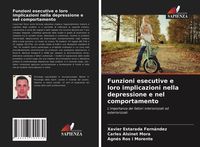 Produktbild: Funzioni esecutive e loro implicazioni nella depressione e nel comportamento