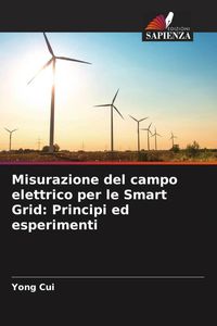 Produktbild: Misurazione del campo elettrico per le Smart Grid: Principi ed esperimenti