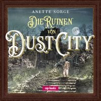 Produktbild: Die Ruinen von Dust City