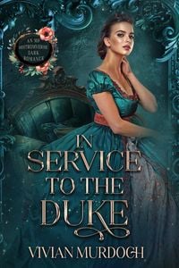 Produktbild: In Service to the Duke (Seven Omegas For Seven Alphas, #4)