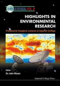 Produktbild: Highlights in Environmental Research, Professorial Inaugural Lectures at Imperial College
