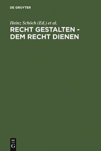 Produktbild: Recht gestalten - dem Recht dienen