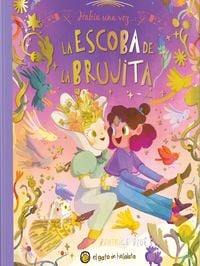 Produktbild: Hab&iacute;a Una Vez...La Escoba de la Brujita / Once Upon a Witch's Broom