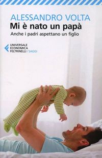 Produktbild: Mi &egrave; nato un pap&agrave;. Anche i padri aspettano un figlio