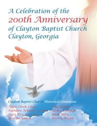 Produktbild: Celebration of the 200Th Anniversary of Clayton Baptist Church, Clayton, Georgia