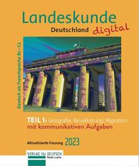 Produktbild: Landeskunde Deutschland digital Teil 1: Geografie, Bev&ouml;lkerung, Migration. Aktualisierte Fassung 2023