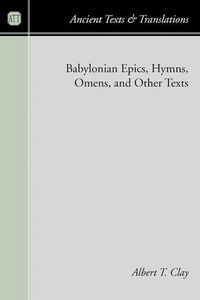 Produktbild: BABYLONIAN EPICS HYMNS OMENS &