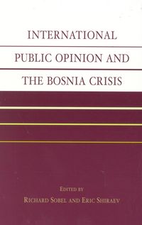 Produktbild: International Public Opinion and the Bosnia Crisis