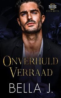 Produktbild: Onverhuld verraad (Club Myth, #1)