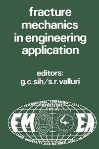 Produktbild: Proceedings of an international conference on Fracture Mechanics in Engineering Application