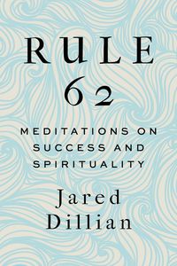 Produktbild: Rule 62: Meditations on Success and Spirituality