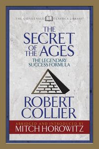 Produktbild: The Secret of the Ages (Condensed Classics)