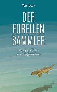 Produktbild: Der Forellensammler