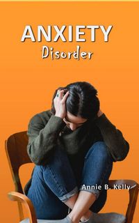 Produktbild: Anxiety Disorder (Health Series, #3)