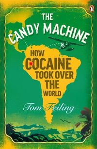 Bild vom Artikel The Candy Machine vom Autor Tom Feiling