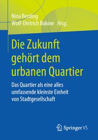 Produktbild: Die Zukunft geh&ouml;rt dem urbanen Quartier