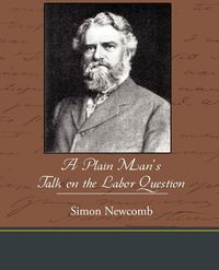 Produktbild: A Plain Man S Talk on the Labor Question