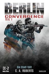 Produktbild: Berlin Convergence Teil 1 &ndash; Die Stadt f&auml;llt