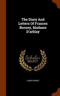 Produktbild: The Diary And Letters Of Frances Burney, Madame D'arblay