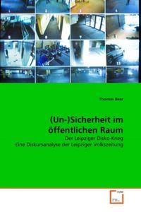 Produktbild: Beer, T: (Un-)Sicherheit im &ouml;ffentlichen Raum
