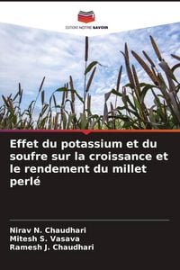 Produktbild: Effet du potassium et du soufre sur la croissance et le rendement du millet perl&eacute;