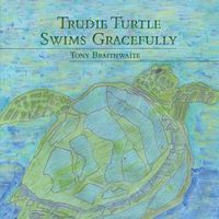 Produktbild: Trudie Turtle Swims Gracefully