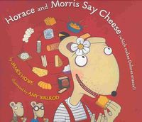 Produktbild: Horace and Morris Say Cheese (Which Makes Dolores Sneeze!) [With Hardcover Book(s)]