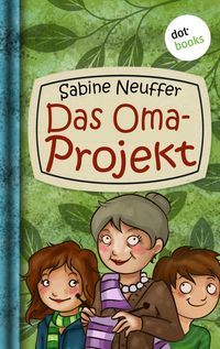 Produktbild: Neles Welt - Band 2: Das Oma-Projekt