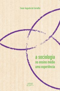 Produktbild: A sociologia no ensino m&eacute;dio