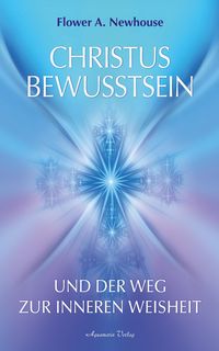 Produktbild: Christus-Bewusstsein und der Weg zur inneren Weisheit