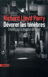 Produktbild: D&eacute;vorer les t&eacute;n&egrave;bres : enqu&ecirc;te sur la disparue de Tokyo