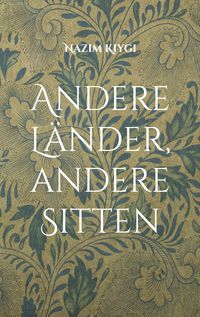 Produktbild: Andere L&auml;nder, andere Sitten