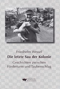 Produktbild: Die letzte Sau der Kolonie