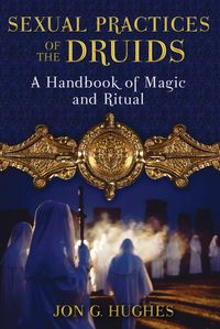 Produktbild: Sexual Practices of the Druids