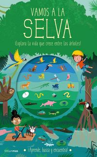 Produktbild: Vamos a la selva : &iexcl;explora la vida que crece entre los &aacute;rboles!