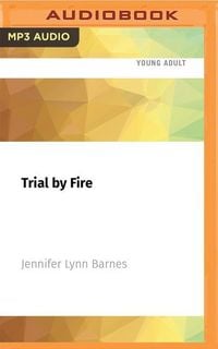 Bild vom Artikel Trial by Fire vom Autor Jennifer Lynn Barnes