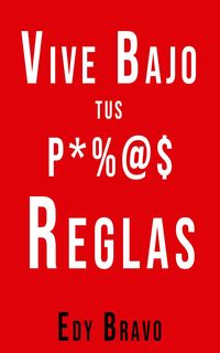Produktbild: Vive Bajo TUS Propias Reglas