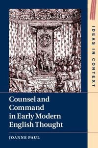 Produktbild: Counsel and Command in Early Modern English Thought