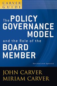Produktbild: A Carver Policy Governance Guide, the Policy Governance Model and the Role of the Board Member